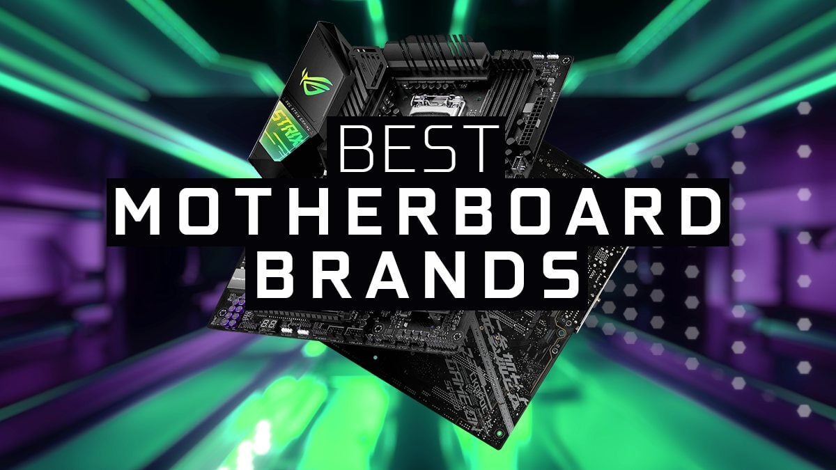 The Best Motherboard Brands (And what to beware of)