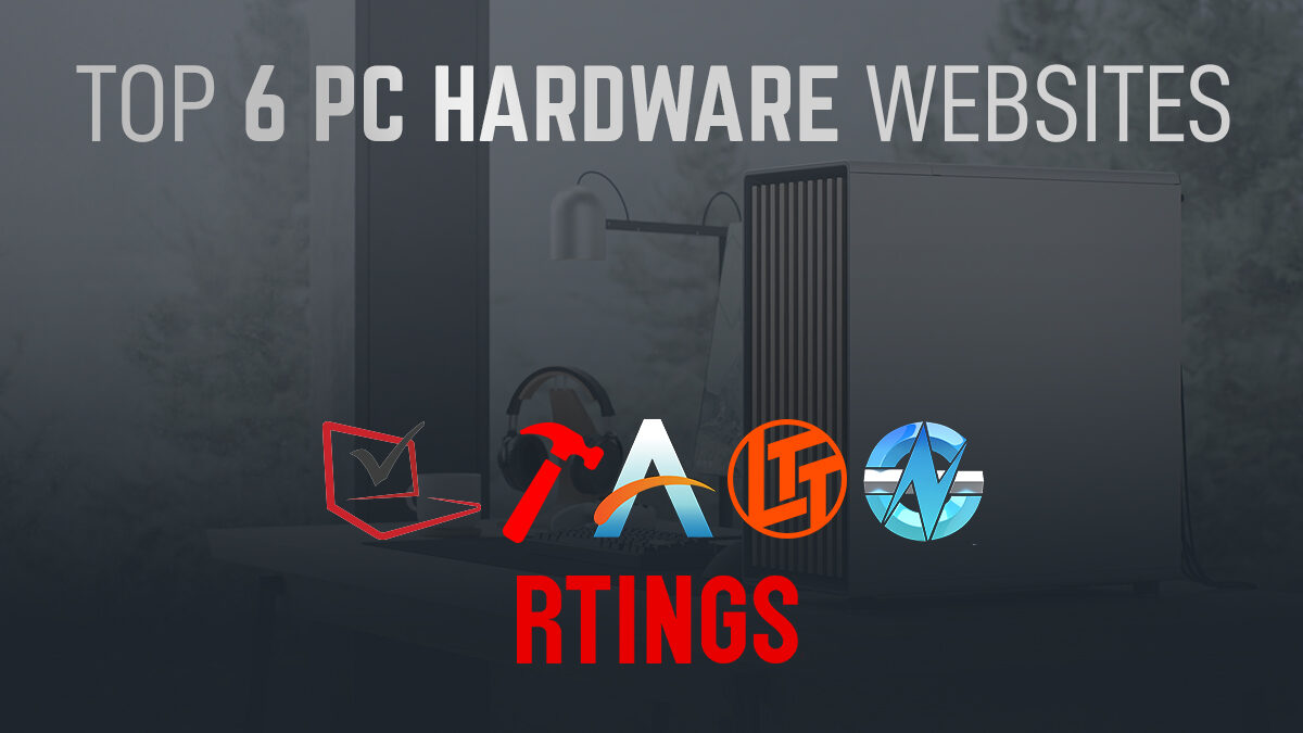 Top 6 Expert PC Hardware Sites That You Can Trust [2024 Update]